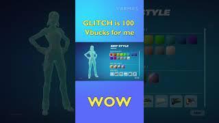 Glitch is 100 VBucks for Me