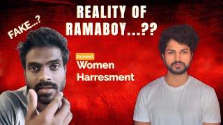 Reality of Ramaboy | Women Harassment | Fake..??