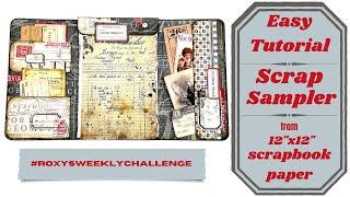 SCRAP SAMPLER - EASY TUTORIAL - USING  12"X12" SCRAPBOOKPAPER - #roxysweeklychallenge #craftwithme