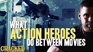 What Action Heroes Do Between Movies