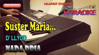 SUSTER MARIA ll KARAOKE NOSTALGIA ll D'LLOYD ll NADA PRIA E=DO