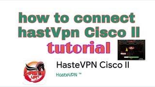 Haste Vpn cisco ll