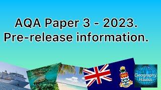 AQA Paper 3. Pre release support material - 2023. Powered by @GeographyHawks