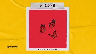 Justin Bieber Type Beat x Pop Type Beat "U LOVE" | Guitar Pop Type Beat