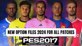 PES 2017 | New Option Files For Update All Winter Transfers 2024 For All Patches