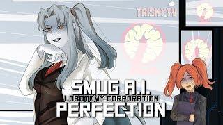 Smug A.I. Perfection - Lobotomy Corporation