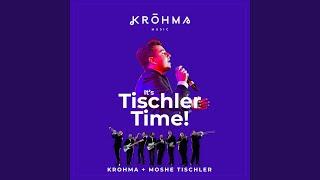 It's Tischler Time! (feat. Moshe Tischler)