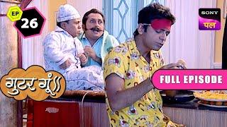 Balu हुआ Sweet खाके खुश | Gutur Gu | Full Episode | 22 May 2024