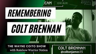 The Wayne Coito Show - Remembering Colt Brennan