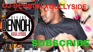 2022 NONSTOP ROOTS AND REGGAE  MIXTAPE | DJ DENNOH XGULLYSIDE FINNEST