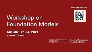 Workshop on Foundation Models: Day 2