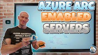 Azure Arc-Enabled Servers Walkthrough