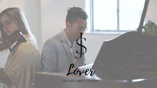 LOVER by Taylor Swift | PIANO + VIOLIN | PERFECT WEDDING SONG | ACOUSTIC COVER