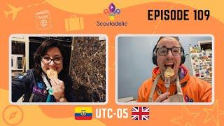 Mastering a Skill in UTC-05 : Episode 109 | Scoutadelic