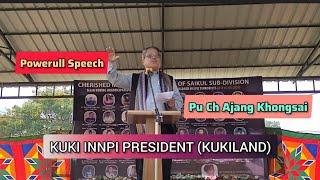 Kuki Innpi President - Pu Ch Ajang Khongsai - Speech - Kukizo Awakening Day 2024 -