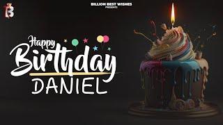 Daniel Happy Birthday - Happy Birthday Video Song | Birthday Songs With Names #billionbestwishes