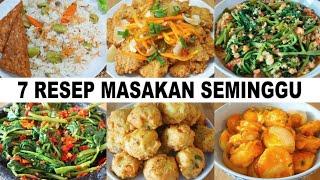 7 RESEP MASAKAN UNTUK SEMINGGU!!! KELUARGA SUKA DAN KETAGIHAN