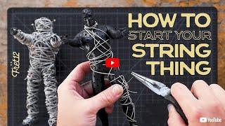 How To Start Your STRING THING