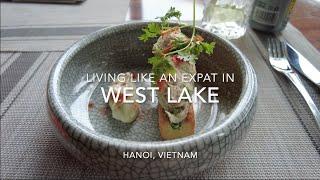 West Lake, Hanoi: Getting A Feel Of The Expat Life in Vietnam (April 2023)