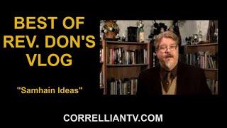 Samhain Ideas - Best of Rev Don's Vlog