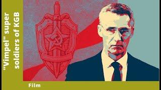 "Vimpel" super soldiers of KGB. Documentary Film. English Subtitles