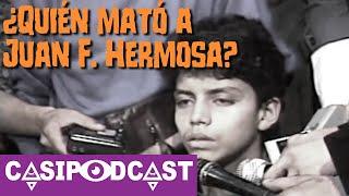 Casipodcast: ¿Quién mató a Juan Fernando Hermosa? | Niño del terror | Historia oculta | Asesino