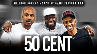 50 CENT: MILLION DOLLAZ WORTH OF GAME EPISODE 289