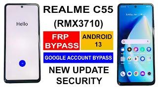 REALME C55 FRP BYPASS ANDROID 13 | REALME C55 (RMX3710) GOOGLE LOCK BYPASS | REALME C55 FRP UNLOCK |