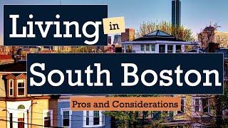 Living in South Boston, Southie Pros and Considerations