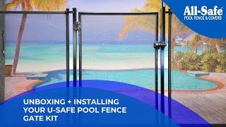 DIY Pool Fencing: U Safe Pool Fence Gate Kit  Unboxing + Installing