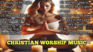 Best Christian Worship Songs Playlist - With Lyrics 