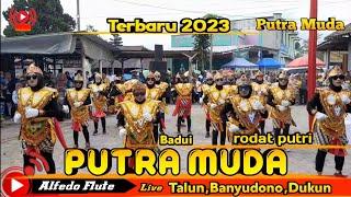 Badui Putra muda rodat putra terbaru 2023 rodat putri live Talun,Banyudono,Dukun