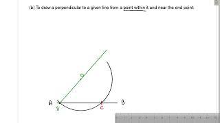 To draw a perpendicular to a given line from a point within it and near the end point