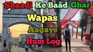 Shaadi ke Baad Ghar Wapas Aagaye Hum Log || Moradabad To Kolkata|| #zikhanvlogs