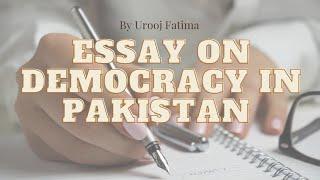 Essay on Democracy In Pakistan | For Sindh Board Students Essay on Democracy In Pakistan