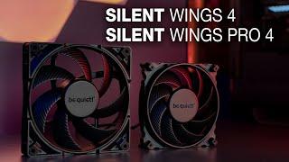 Silent Wings 4 Series | Product Presentation | be quiet!
