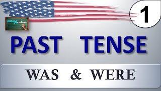 Pasado Simple en INGLES # 1 (WAS  &  WERE) - PAST SIMPLE TENSE / Usando WAS y WERE en pasado