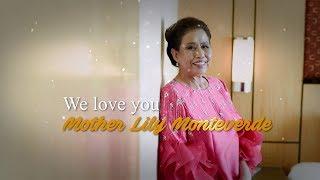 Mother Lily Monteverde | The Woman We All Love & Respect