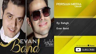 Evan Band - Ey Eshgh