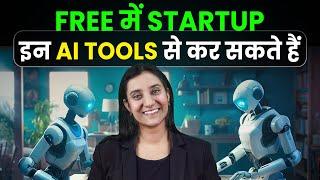 Free में Startup इन 5 AI Tools से | Best AI Tools for Startups & Business | Business Ideas from AI