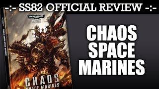 CHAOS SPACE MARINES StrikingScorpion82 Official CODEX Review | HD