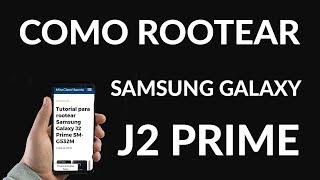 ¿Cómo Rootear Samsung Galaxy J2 Prime SM-G532M?