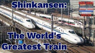 The World’s Greatest Train - Japan’s Shinkansen