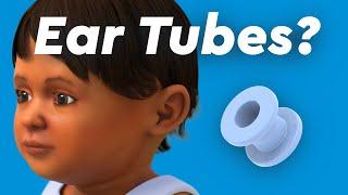 Ear Infections & Ear Tubes