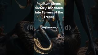 Phantom Sirens' Victory: Ascended into Terrors of the Trench | AI generated #shorts