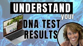 Understanding your Ancestry DNA Test Results