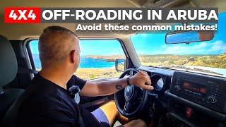 TIPS on HOW TO 4x4 in ARUBA