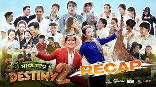 RECAP | Gia chủ Trường Giang và những khách mời đáng yêu của Nhà Trọ Destiny Mùa 2