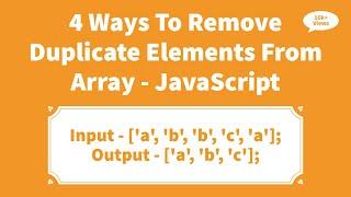 4 Easy Ways To Remove Duplicate Elements From Array - JavaScript