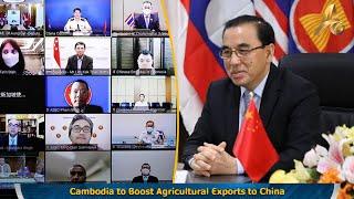 Cambodia to Boost Agricultural Exports to China